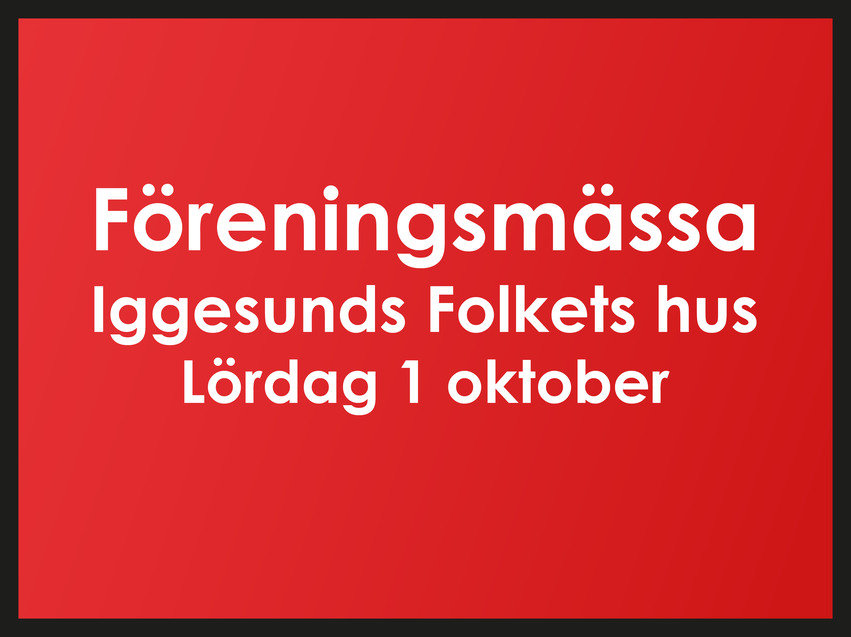Bild med texten: Föreningsmässa, Iggesunds Folekts hus, Lördag 1 oktober